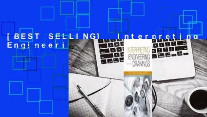 [BEST SELLING]  Interpreting Engineering Drawings