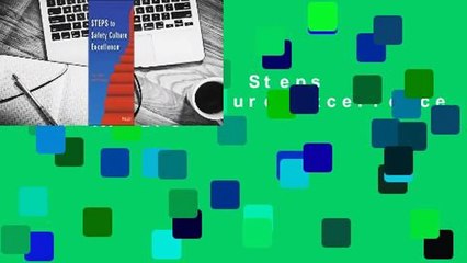 Full version  Steps to Safety Culture Excellence  For Kindle