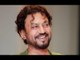 Irrfan Khan Announces He Is Back To The Movies; Pens A Heartfelt Thank You Note