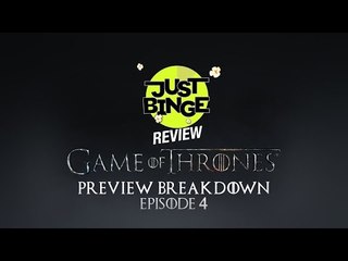 Game Of Thrones S8 Episode 4 Preview Breakdown | Just Binge Reviews