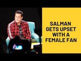 Salman Khan's Female Fan Tugs At His Arm, Leaves The Actor Annoyed | SpotboyE