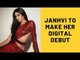 Janhvi Kapoor To Make Her Digital Debut With Zoya Akhtar's Ghost Stories | SpotboyE