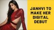 Janhvi Kapoor To Make Her Digital Debut With Zoya Akhtar's Ghost Stories | SpotboyE
