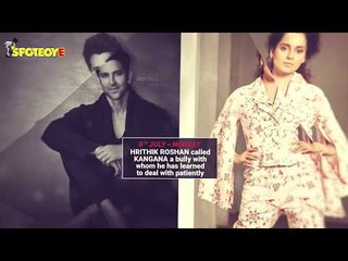 Hrithik Roshan Called Kangana A Bully With Whom He Has Learned TO Deal With Patiently | SpotboyE