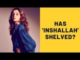 'Inshallah' Shelved, Alia Bhatt's Dream Of Working With Salman Khan Shattered | SpotboyE