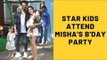 Abram Khan, Inaaya Kemmu, Yash-Roohi And Other Star Kids Grace Misha Kapoor’s Big Birthday Bash