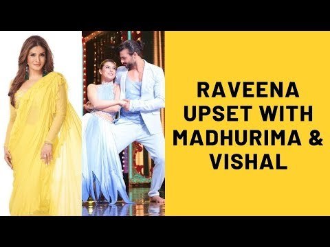 Nach Baliye 9: Before Exit,Madhurima Tuli-Vishal Aditya Singh Get An Earful From Raveena Tandon | TV