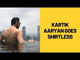 Kartik Aaryan raises the temperature as he goes shirtless | SpotboyE