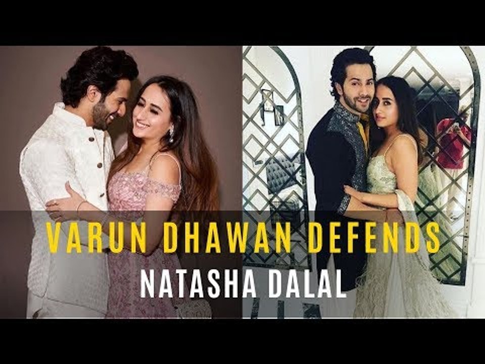 Varun Dhawan Defends Girlfriend Natasha Dalal As She Gets Misunderstood | SpotboyE