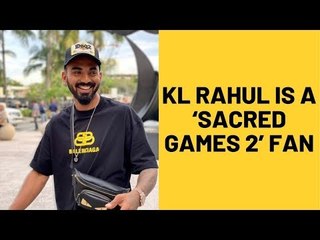 Cricketer KL Rahul Is Binge Watching Sacred Games 2 And We Have Proof | SpotboyE