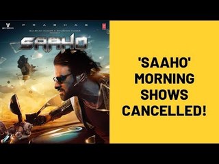 'Saaho' Faces Release Issues, Morning Shows Cancelled | SpotboyE