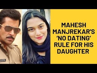 Daddy Mahesh Manjrekar Imposes "No Dating Clause" On Dabangg 3 Heroine Saiee Manjrekar | SpotboyE