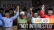 Join hands with Umno-PAS? Dr Mahathir rejects offer  | KiniFlash - 8 Oct
