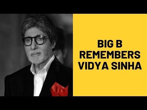 Amitabh Bachchan Tweets About Vidya Sinha’s Demise; Sends Condolences To Late Actress’ Family