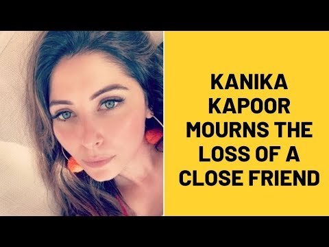 Kanika Kapoor Mourns Close Friend Annabel Treon’s Demise | SpotboyE