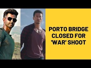 Tiger Shroff and Hrithik Roshan shut down Porto bridge for two days for 'War' sequence action