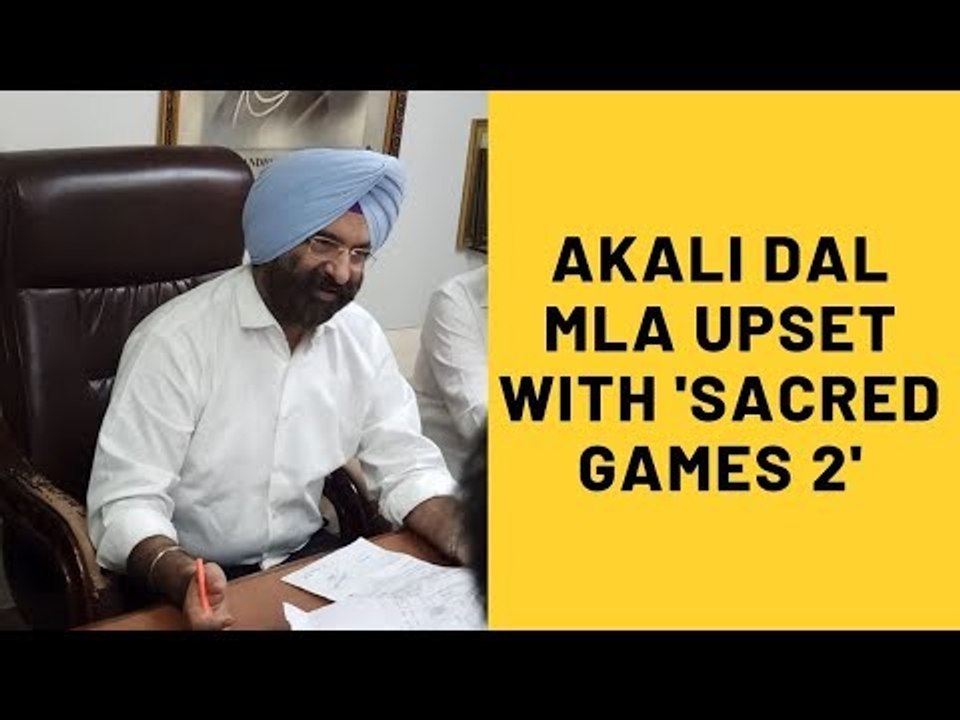 Akali Dal MLA  Raises His Voice Against 'Sacred Games 2' For Disrespecting Sikh Community | SpotboyE