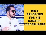 Mika Singh Apologises For His Performance In Karachi Post Article 370 Being revoked