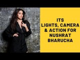 It’s lights, camera & action for Nushrat Bharucha in Prayagraj | SpotboyE