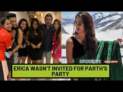 Erica Fernandes Wasn’t Invited For Parth Samthaan’s House-Warming Party? | TV | SpotboyE