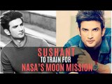 Sushant Singh Rajput to train for NASA’s moon mission | SpotboyE