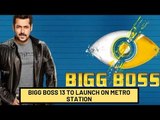 Salman Khan to launch 'Bigg Boss 13' on a metro station in Mumbai | TV | SpotboyE
