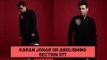 Karan Johar On Abolishing Section 377: 'I Cried For The Community' | SpotboyE