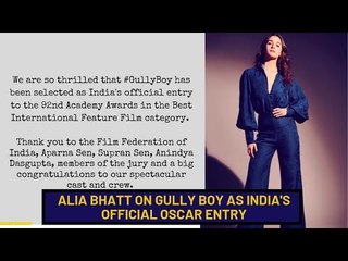 Alia Bhatt on Gully Boy As India's Official Oscar 2020 Entry | SpotboyE