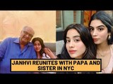 Janhvi Kapoor Reunites With Father Boney Kapoor And Khushi Kapoor In New York | SpotboyE
