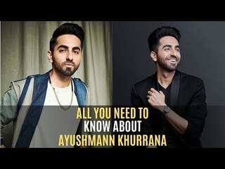 All You Need To Know About Ayushmann Khurrana | SpotboyE