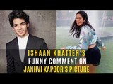 Janhvi Kapoor Says I Love You From New York, Ishaan Khatter's Reaction To It Is twisted | SpotboyE