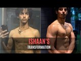 Ishaan Khatter’s Transformation Pictures From Losing Weight To Gaining Muscle Will Leave You Shocked