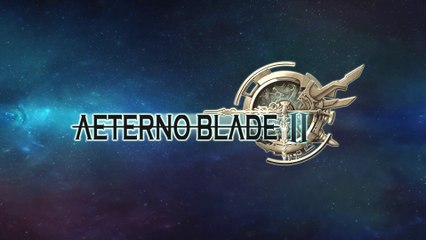 Aeternoblade II - Bande-annonce de lancement
