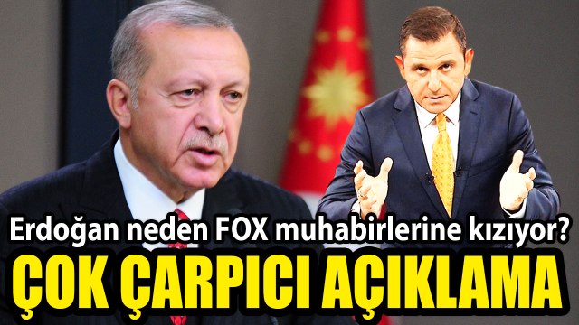 Erdoğan neden FOX muhabirlerine kızıyor? Çok çarpıcı açıklama