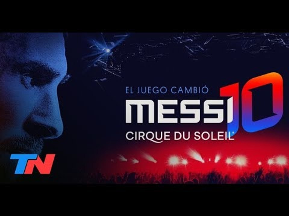 Diego Poggi desde Barcelona nos anticipa "Messi10" de Cirque du Soleil