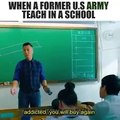 when a former U.S Army teach in a school