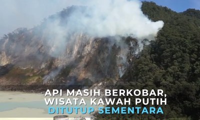 Api Masih Berkobar, Kawasan Kawah Putih Ditutup Sementara