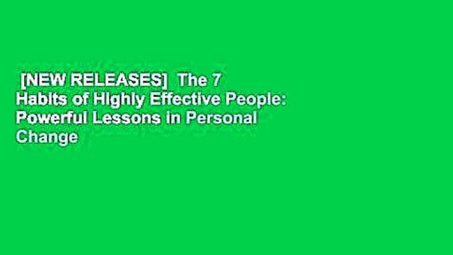 [NEW RELEASES] The 7 Habits of Highly Effective People: Powerful Lessons in Personal Change