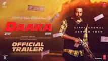 Daaka _ Movie Trailer _ Gippy Grewal & Zareen Khan _ Movie Releasing on 01 Nov 2019