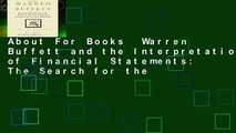About For Books  Warren Buffett and the Interpretation of Financial Statements: The Search for the