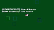 [NEW RELEASES]  Helmut Newton: SUMO, Revised by June Newton