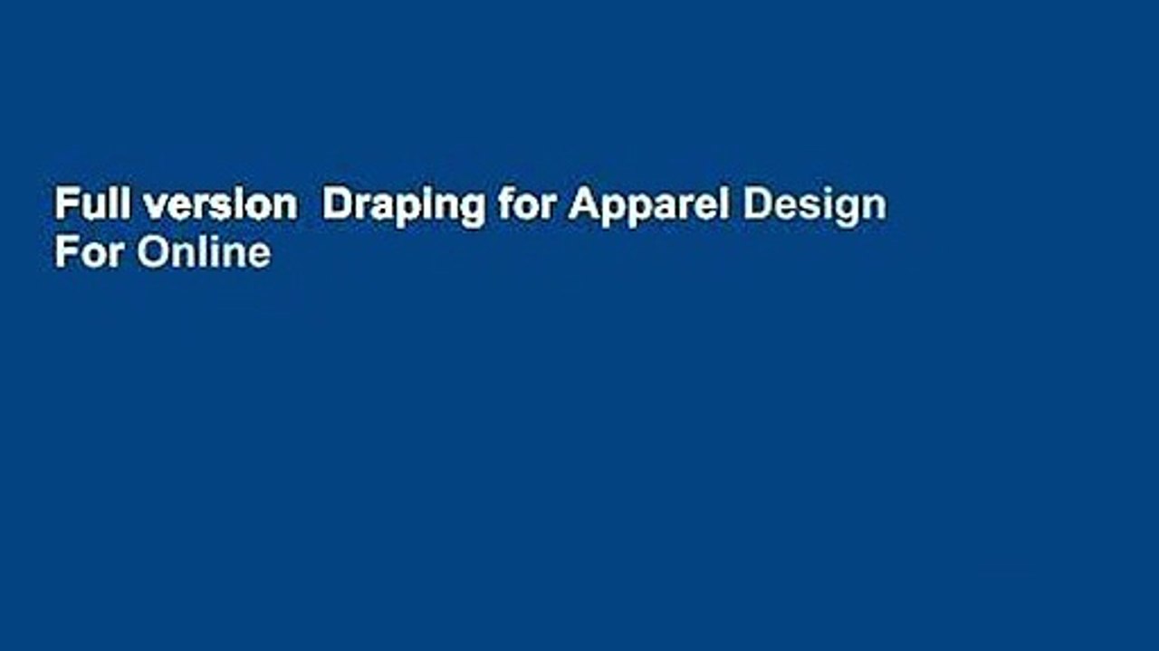 Full version  Draping for Apparel Design  For Online