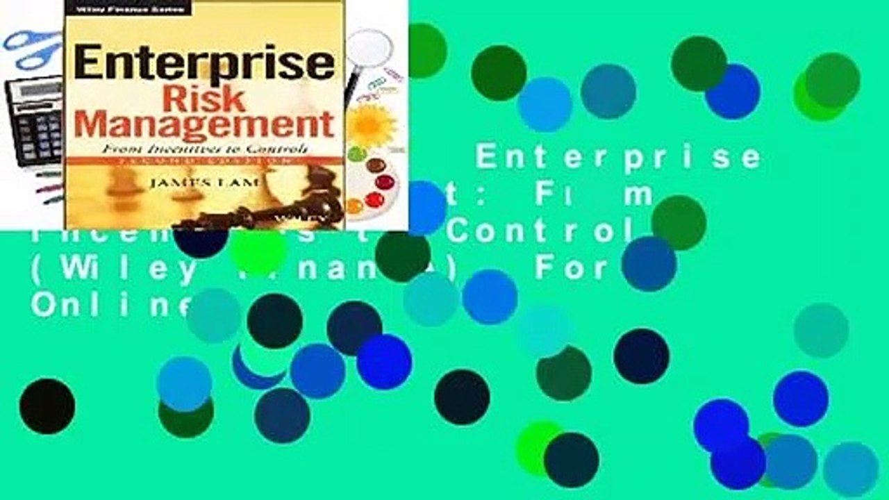 Full version  Enterprise Risk Management: From Incentives to Controls (Wiley Finance)  For Online