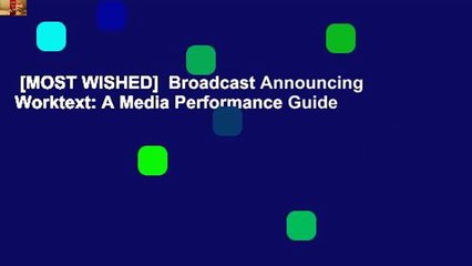 [MOST WISHED]  Broadcast Announcing Worktext: A Media Performance Guide