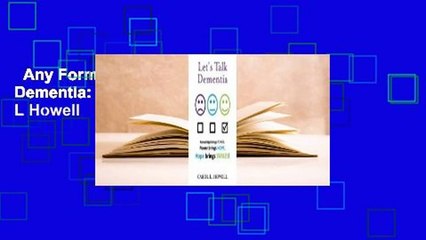 Any Format For Kindle  Let's Talk Dementia: A Caregiver's Guide by Carol L Howell