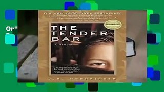 Online The Tender Bar: A Memoir  For Kindle