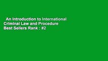 An Introduction to International Criminal Law and Procedure  Best Sellers Rank : #2