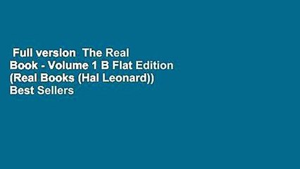 Full version  The Real Book - Volume 1 B Flat Edition (Real Books (Hal Leonard))  Best Sellers