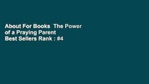 About For Books  The Power of a Praying Parent  Best Sellers Rank : #4