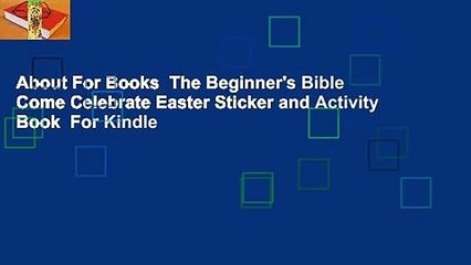 About For Books  The Beginner's Bible Come Celebrate Easter Sticker and Activity Book  For Kindle